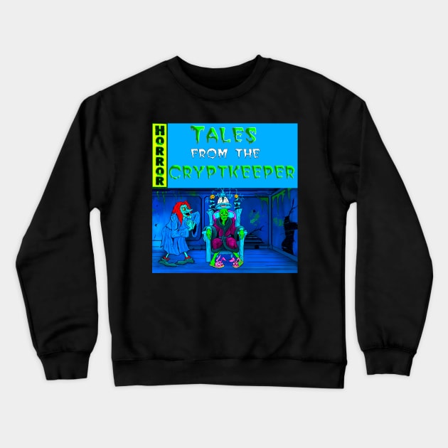 Tales from the Cryptkeeper Crewneck Sweatshirt by Art Of Lunatik